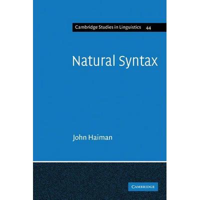 Natural Syntax, Taschenbuch von Haiman,John Haiman,Haiman John, Cambridge Academic, 978-0-521-31981-2