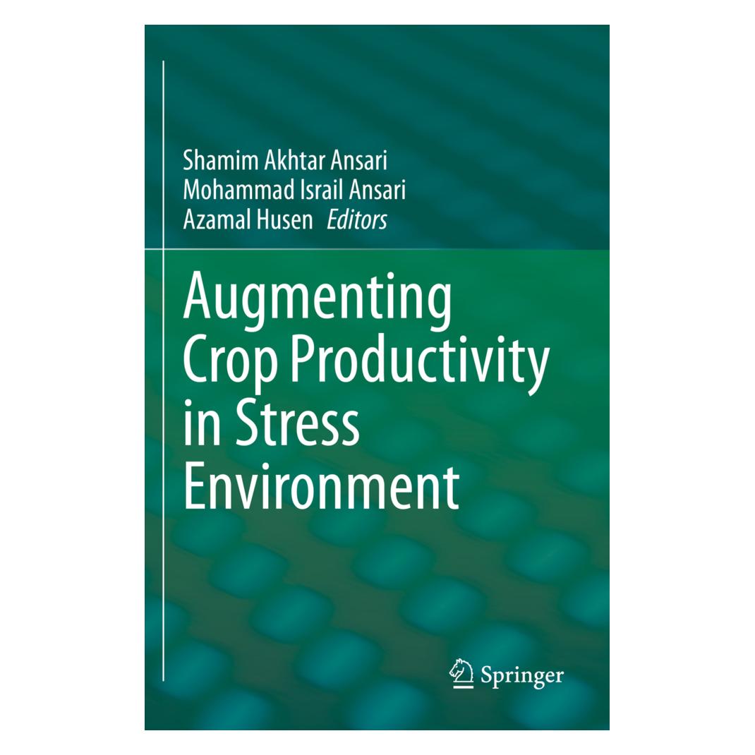 Springer Augmenting Crop Productivity in Stress Environment (Englisch, Softcover, Azamal Ansari, Azamal Husen, Israïl Ansari, Mohammad Husen, Mohammad Israil Ansari, Shamim Akhtar) (56948907)