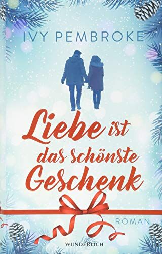 Ivy Pembroke - Liebe ist das schönste Geschenk - Preis vom 04.10.2026 03:51:26 h