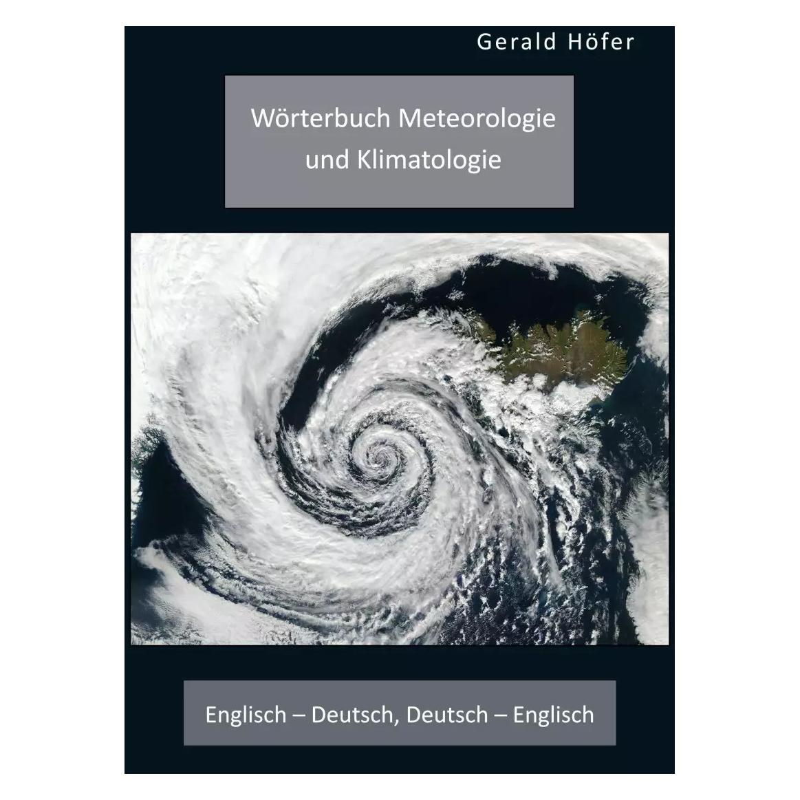 Diplomica Wörterbuch Meteorologie und Klimatologie. Englisch - Deutsch, Deutsch - Englisch (Deutsch, Softcover, Gerald Höfer) (39013920)