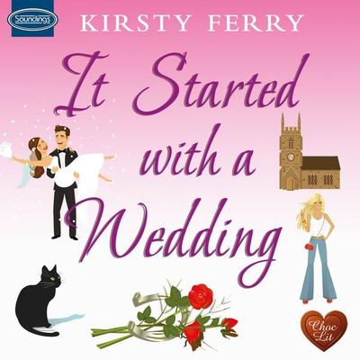 It Started with a Wedding - Kirsty Ferry, Audio, 9781407999883