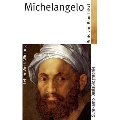 Michelangelo, Taschenbuch von Boris Brauchitsch, Suhrkamp, 978-3-518-18239-0