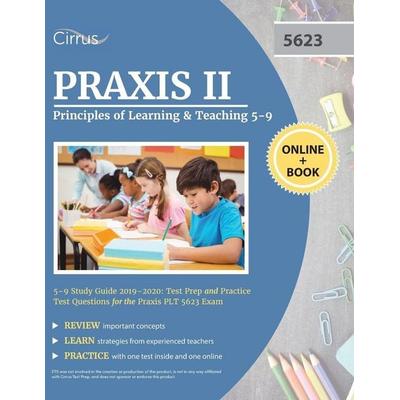 Praxis II Principles of Learning and Teaching 5-9 Study Guide 2019-2020, Taschenbuch von Cirrus Teacher Certification Exam Team, Cirrus Test Prep,