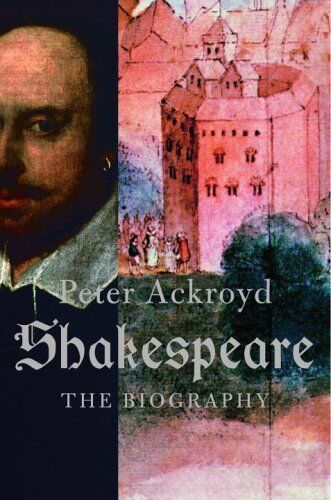 Peter Ackroyd - Shakespeare: The Biography - Preis vom 09.10.2026 07:28:09 h
