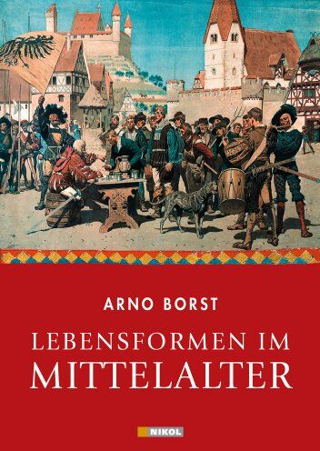 Arno Borst - Lebensformen im Mittelalter - Preis vom 17.10.2026 19:25:27 h
