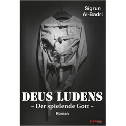 Deus Ludens, Belletristik von Sigrun Al-Badri