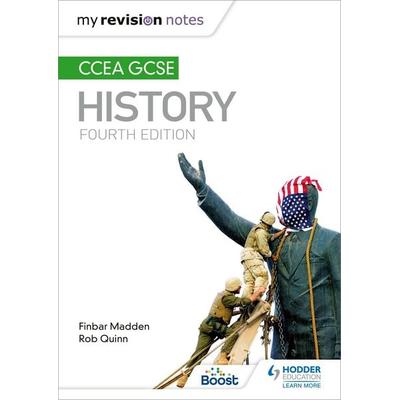My Revision Notes: CCEA GCSE History Fourth Edition, Taschenbuch von Finbar Madden,Rob Quinn, Hachette Learning, 978-1-4718-8977-6