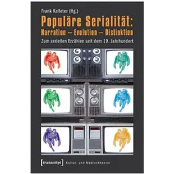 Populäre Serialität: Narration - Evolution - Distinktion, Fachbücher von Frank Kelleter
