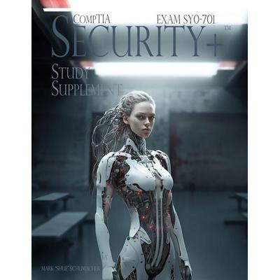 Shue's CompTIA Security+ Study Supplement Exam SY0-701, 3rd Edition, Taschenbuch von Mark Schumacher, Lowry Global Media LLC, 978-1-950961-72-6