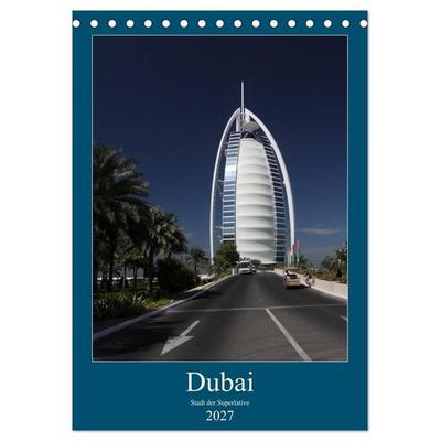 Dubai (Tischkalender 2027 DIN A5 hoch), CALVENDO Monatskalender