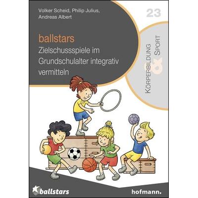 ballstars, Taschenbuch von Volker Scheid,Philip Julius,Andreas Albert, Hofmann-Verlag, 978-3-7780-3234-3