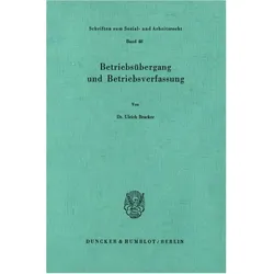 Betriebsübergang und Betriebsverfassung., Fachbücher von Ulrich Bracker