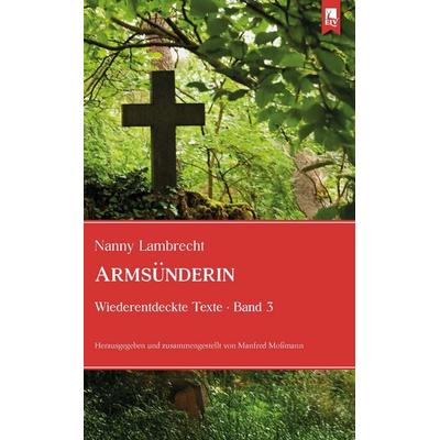 Armsünderin, Taschenbuch von Nanny Lambrecht, Eifeler Literaturverlag, 978-3-96123-133-1