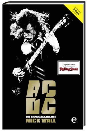 Mick Wall - AC/DC (kostenloses E-Book inklusive): Die Bandgeschichte - Preis vom 09.10.2026 07:28:09 h