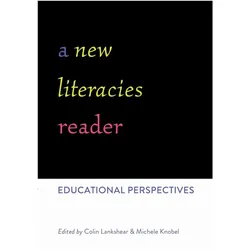 A New Literacies Reader, Schulbücher von Michele Knobel, Colin Lankshear