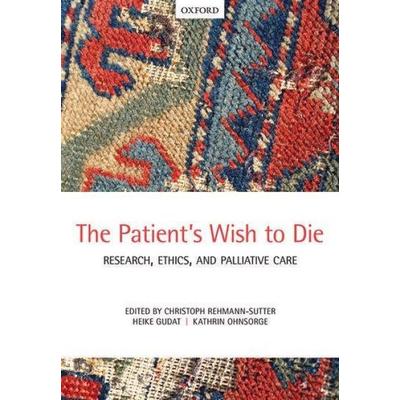 The Patient's Wish to Die, Taschenbuch von Christoph; Gudat, Heike Rehmann-Sutter, KNV Besorgung, 978-0-19-871398-2