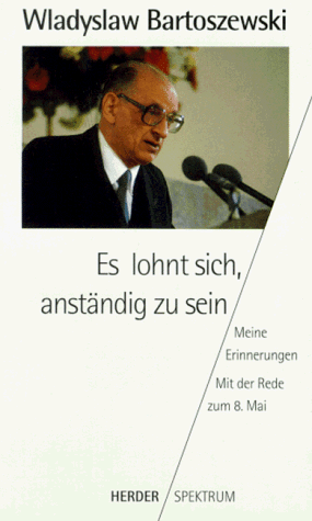 Władysław Bartoszewski - Es lohnt sich, anständig zu sein - Preis vom 09.10.2026 07:28:09 h