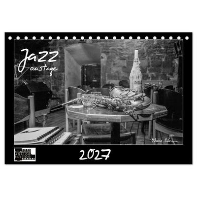 Jazz onstage (Tischkalender 2027 DIN A5 quer), CALVENDO Monatskalender
