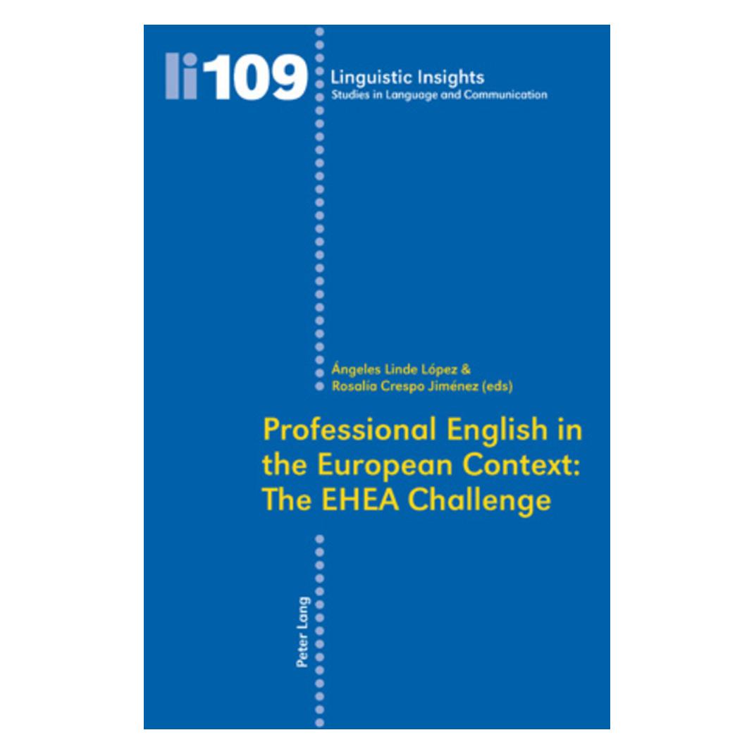 Peter Lang Professional English in the European Context: The EHEA Challenge (Englisch, Angeles Linde López, Rosalia Crespo Jiménez) (56029534)