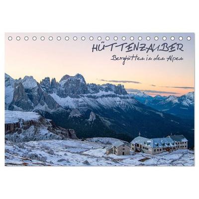 Hüttenzauber: Berghütten in den Alpen (Tischkalender 2027 DIN A5 quer), CALVENDO Monatskalender