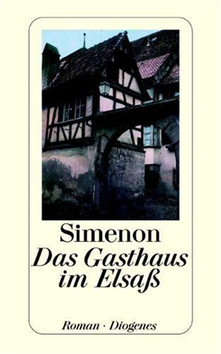 Georges Simenon - Das Gasthaus im Elsaß - Preis vom 12.10.2026 11:37:12 h