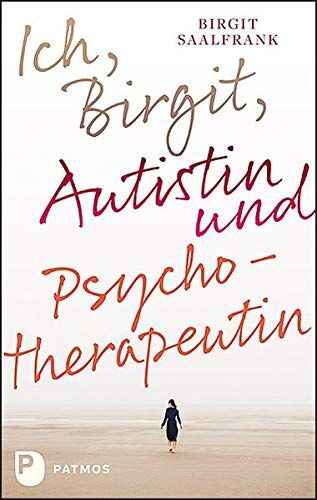 Birgit Saalfrank - Ich, Birgit, Autistin und Psychotherapeutin - Preis vom 12.10.2026 11:37:12 h