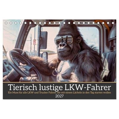 Tierisch lustige LKW-Fahrer (Tischkalender 2027 DIN A5 quer), CALVENDO Monatskalender