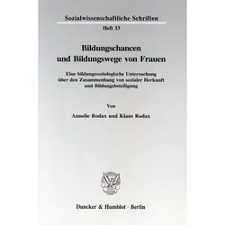 Bildungschancen und Bildungswege von Frauen., Fachbücher von Klaus Rodax, Annelie Rodax
