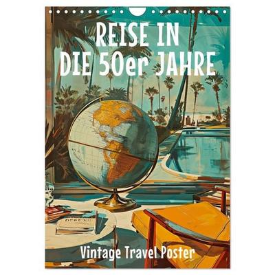Reise in die 50er Jahre. Vintage Travel Poster. (Wandkalender 2026 DIN A4 hoch), CALVENDO Monatskalender