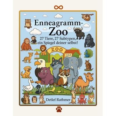 Enneagramm-Zoo, Taschenbuch von Detlef Rathmer, BoD – Books on Demand, 978-3-695-14385-6