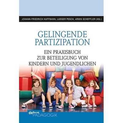 Gelingende Partizipation, Taschenbuch von , Debus Pädagogik, 978-3-95414-187-6