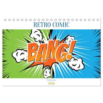 Retro Comic Explosions (Tischkalender 2026 DIN A5 quer), CALVENDO Monatskalender