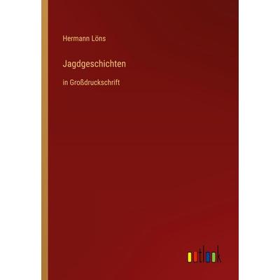 Jagdgeschichten, Taschenbuch von Hermann Löns, Outlook, 978-3-368-29446-5