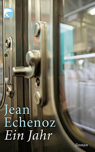 Jean Echenoz - Ein Jahr - Preis vom 09.10.2026 07:28:09 h