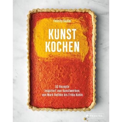 Kunst Kochen, Gebundene Ausgabe von Felicity Souter, Prestel, 978-3-7913-8878-6