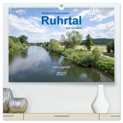 Ruhrtal mit Lennetal - Radland Deutschland (hochwertiger Premium Wandkalender 2027 DIN A2 quer), Kunstdruck in Hochglanz