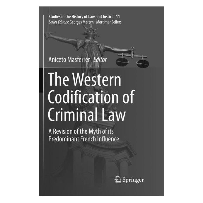 Springer The Western Codification of Criminal Law (Englisch, Softcover, Aniceto Masferrer) (56056942)