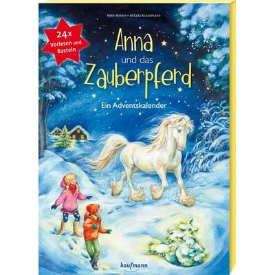 Anna und das Zauberpferd. Ein XXL-Bastel-Adventskalender