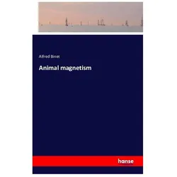 Animal magnetism, Fachbücher von Alfred Binet