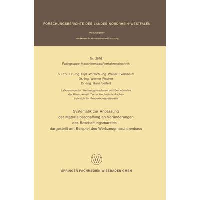 Systematik zur Anpassung der Materialbeschaffung an Veränderungen des Beschaffungsmarktes, Taschenbuch von Walter Eversheim, VS Verlag für