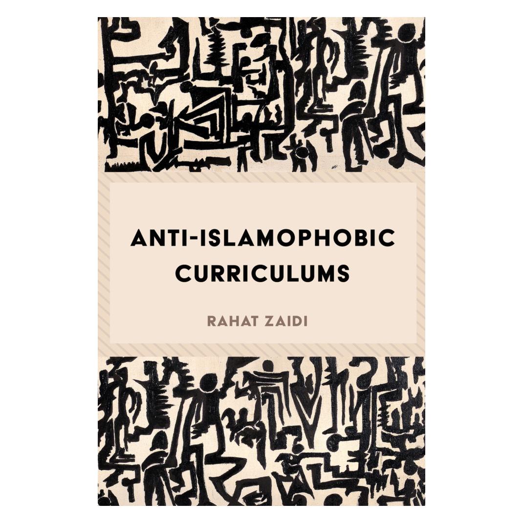 Peter Lang Anti-Islamophobic Curriculums (Englisch, Softcover, Priya Parmar, Rahat Zaidi, Shirley R. Steinberg) (56021204)