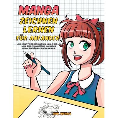 Manga zeichnen lernen für Anfänger, Taschenbuch von Aimi Aikawa, Activity Books, 978-1-952264-89-4