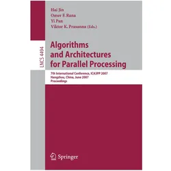 Algorithms and Architectures for Parallel Processing, Fachbücher von Hai Jin, Omer F. Rana, Yi Pan, Haj Jin, Victor K. Prasanna