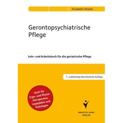 Gerontopsychiatrische Pflege, Taschenbuch von Elisabeth Höwler, Schlütersche Verlag, 978-3-8426-0837-5