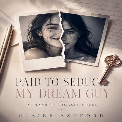 Paid to Seduce My Dream Guy - Claire Ashford, Audio, 4071498608173