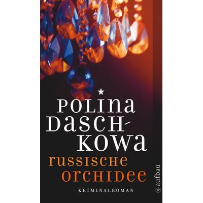 Russische Orchidee, Taschenbuch von Polina Daschkowa, Aufbau TB