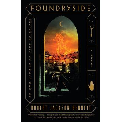 Foundryside, Taschenbuch von Robert Jackson Bennett, Random House N.Y., 978-0-525-57384-5