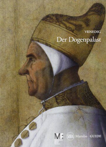 Giandomenico Romanelli, Paolo Dilorenzo - Venedig. Der Dogenpalast - Preis vom 09.10.2026 07:28:09 h