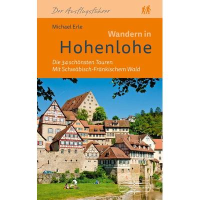 Wandern in Hohenlohe, Taschenbuch von Michael Erle, Lauinger Verlag, 978-3-7650-8715-8