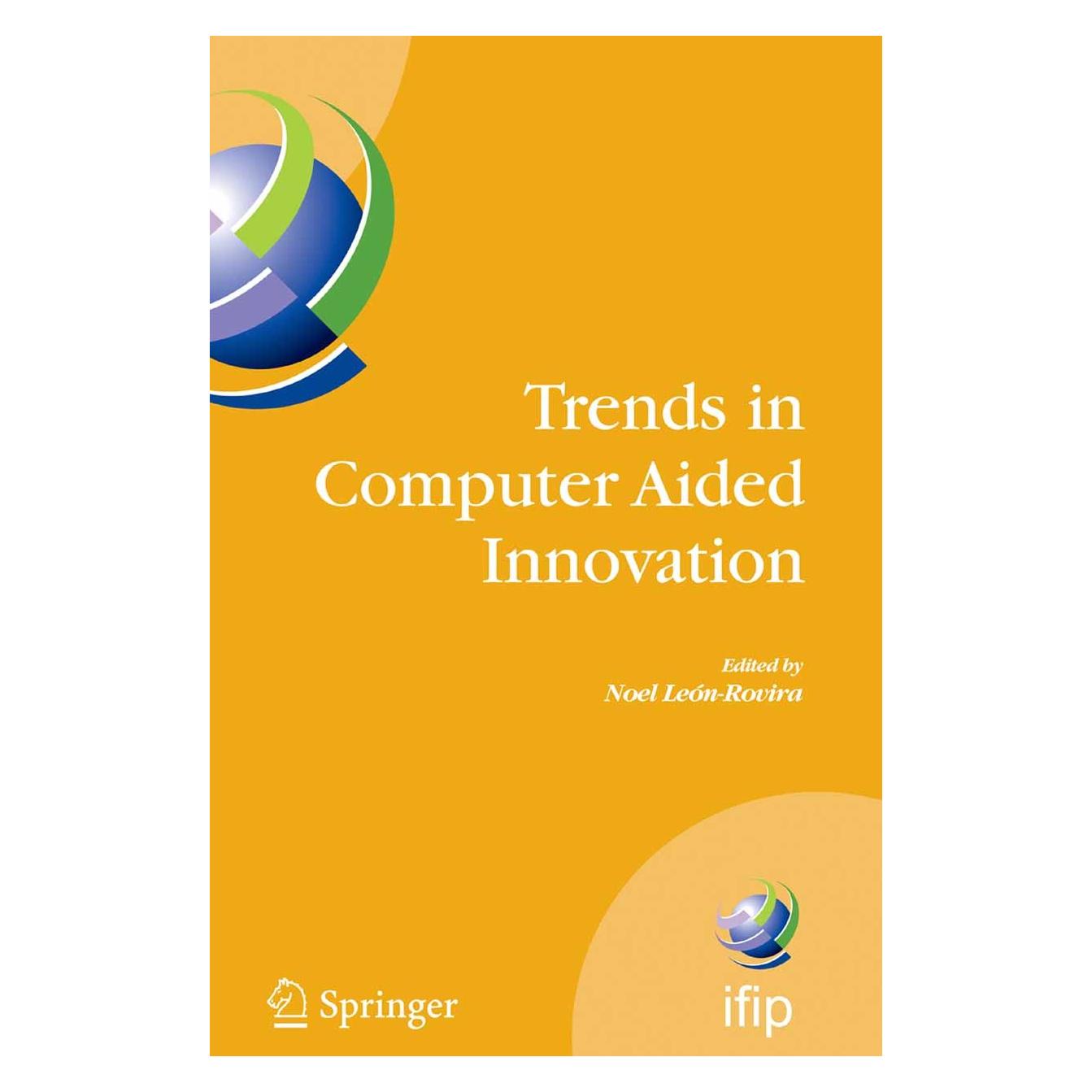 Springer Trends in Computer Aided Innovation (Englisch, Hardcover, Noel León-Rovira, Su Cho) (9780387754550)
